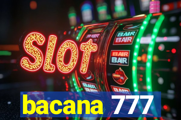 bacana 777